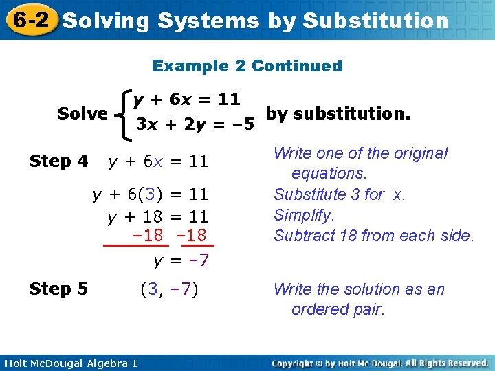 6 -2 Solving Systems by Substitution Example 2 Continued Solve Step 4 y +