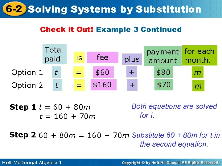 6 -2 Solving Systems by Substitution Check It Out! Example 3 Continued Total paid