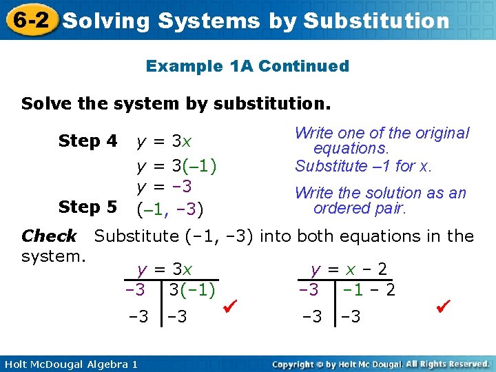 6 -2 Solving Systems by Substitution Example 1 A Continued Solve the system by