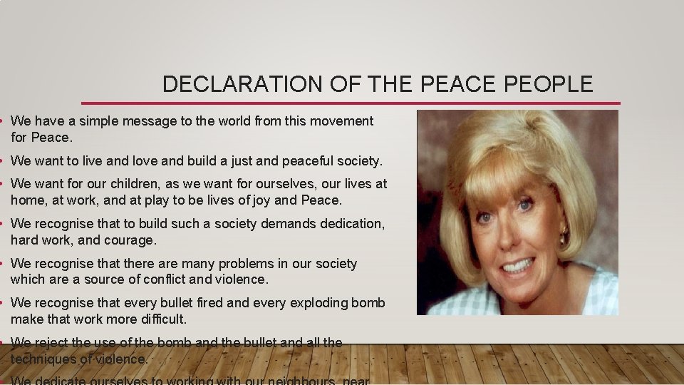 DECLARATION OF THE PEACE PEOPLE • We have a simple message to the world