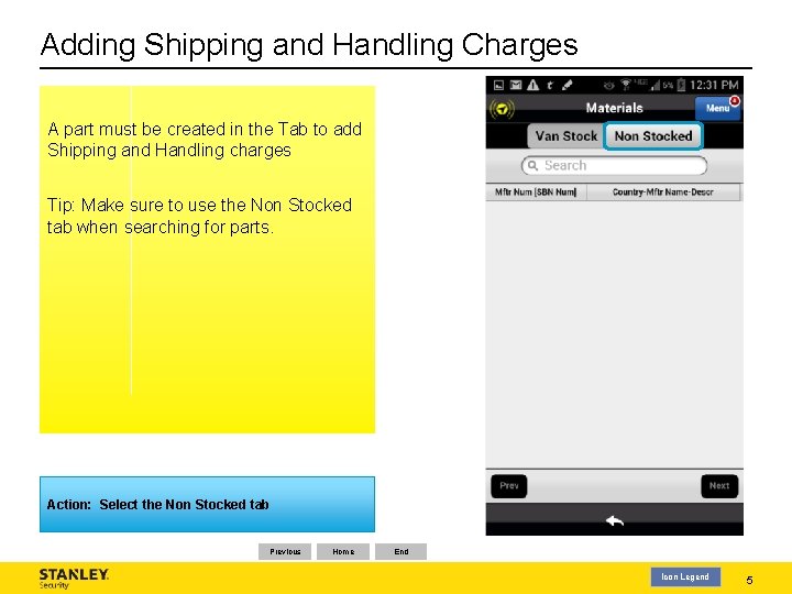 Adding Shipping and Handling Charges A part must be created in the Tab to