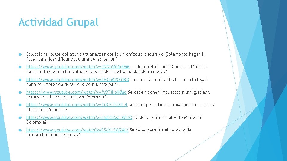 Actividad Grupal Seleccionar estos debates para analizar desde un enfoque discursivo (Solamente hagan III