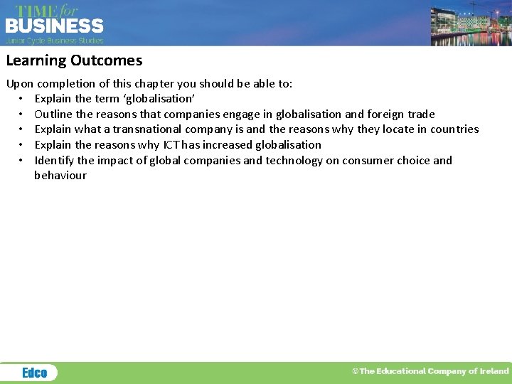 Learning Outcomes Upon completion of this chapter you should be able to: • Explain