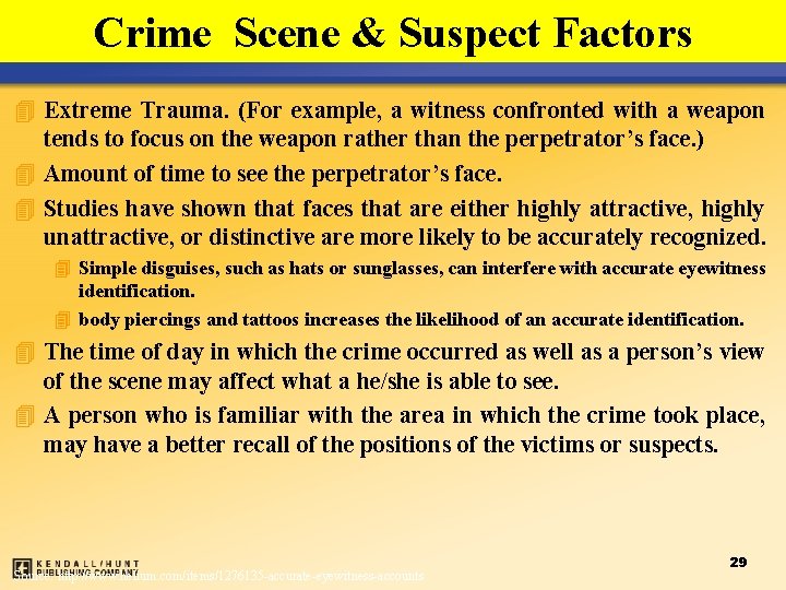 Types of. Scene Evidence & Suspect Factors Crime 4 Extreme Trauma. (For example, a