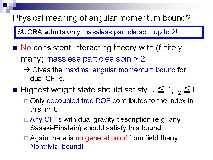 Physical meaning of angular momentum bound? SUGRA admits only massless particle spin up to Physical meaning of angular momentum bound? SUGRA admits only massless particle spin up to