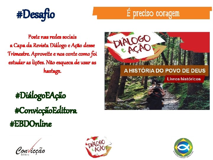 #Desafio Poste nas redes sociais a Capa da Revista Diálogo e Ação desse Trimestre.