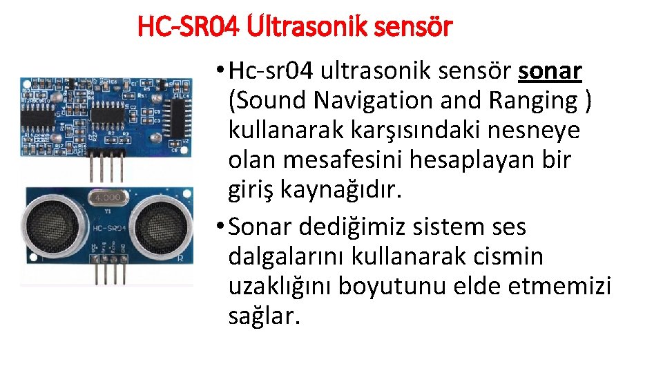 HC-SR 04 Ultrasonik sensör • Hc-sr 04 ultrasonik sensör sonar (Sound Navigation and Ranging