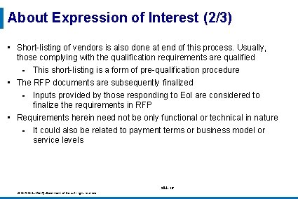 About Expression of Interest (2/3) • Short-listing of vendors is also done at end