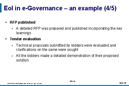 Eo. I in e-Governance – an example (4/5) • RFP published § A detailed