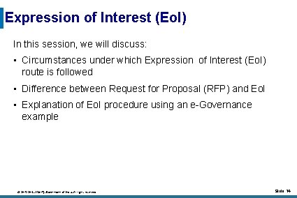 Expression of Interest (Eo. I) In this session, we will discuss: • Circumstances under