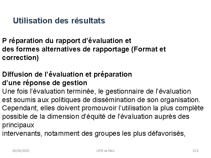 Utilisation des résultats P réparation du rapport d’évaluation et des formes alternatives de rapportage