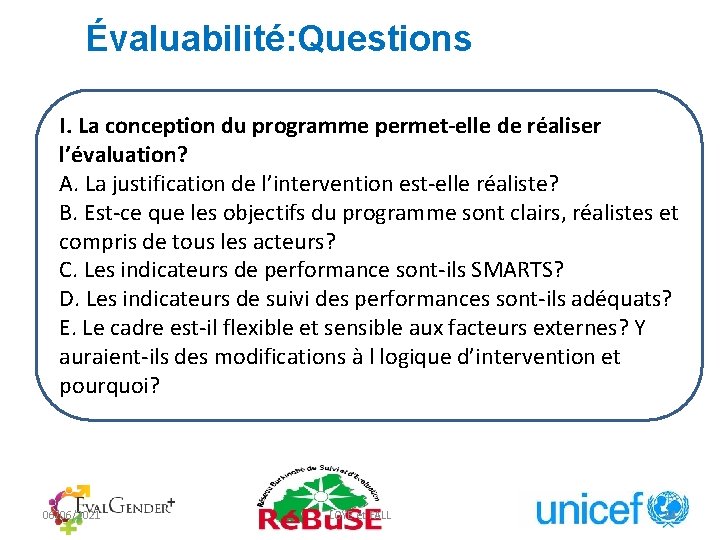 Évaluabilité: Questions I. La conception du programme permet-elle de réaliser l’évaluation? A. La justification