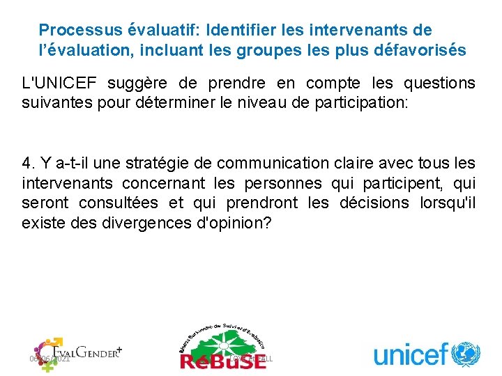 Processus évaluatif: Identifier les intervenants de l’évaluation, incluant les groupes les plus défavorisés L'UNICEF