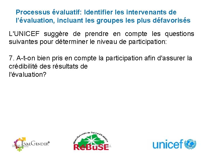 Processus évaluatif: Identifier les intervenants de l’évaluation, incluant les groupes les plus défavorisés L'UNICEF