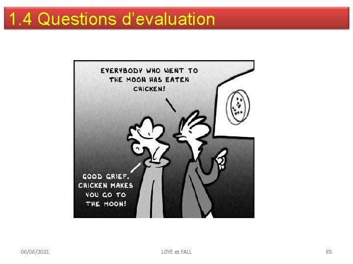 1. 4 Questions d’evaluation 06/06/2021 LOYE et FALL 85 