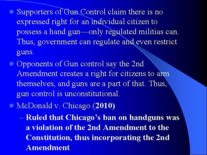 Supporters of Gun Control claim there is no expressed right for an individual citizen