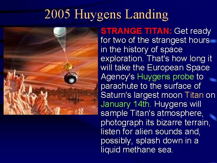 2005 Huygens Landing • STRANGE TITAN: Get ready for two of the strangest hours