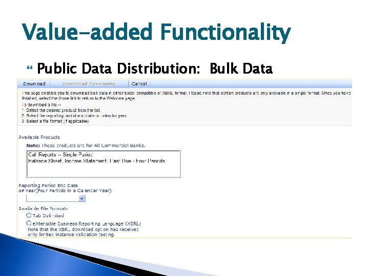 Value-added Functionality Public Data Distribution: Bulk Data 