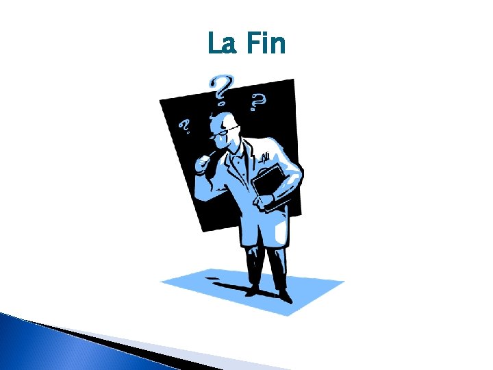 La Fin 