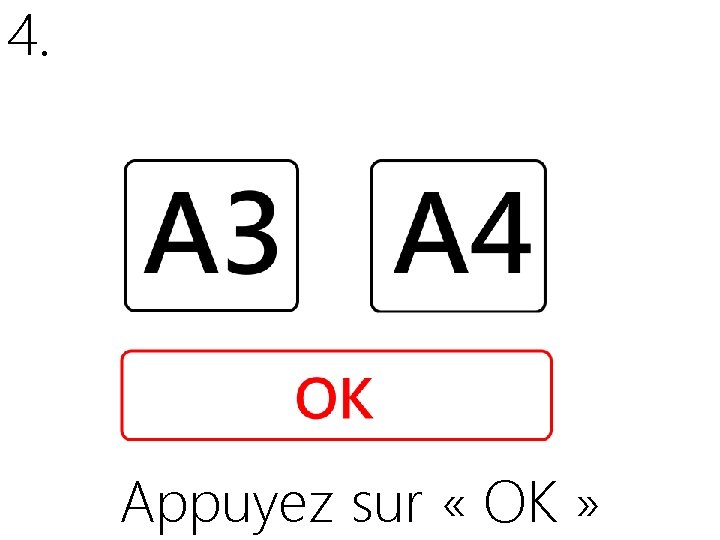 4. Appuyez sur « OK » 