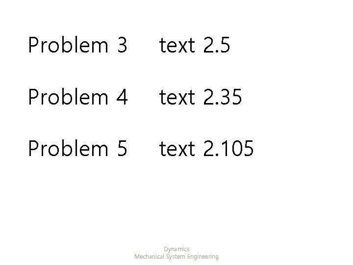 Problem 3 text 2. 5 Problem 4 text 2. 35 Problem 5 text 2.