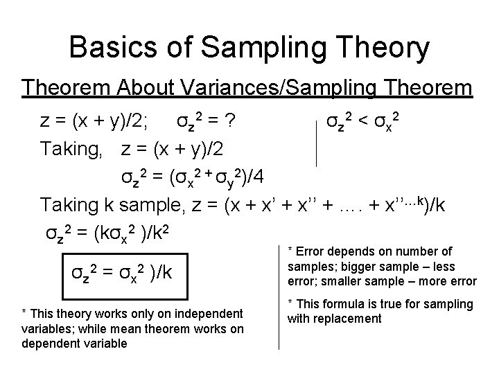 Basics of Sampling Theory Theorem About Variances/Sampling Theorem z = (x + y)/2; σz
