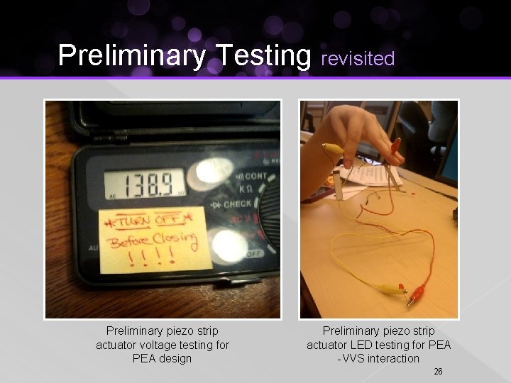 Preliminary Testing revisited Preliminary piezo strip actuator voltage testing for PEA design Preliminary piezo
