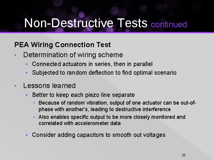 Non-Destructive Tests continued PEA Wiring Connection Test • Determination of wiring scheme • Connected