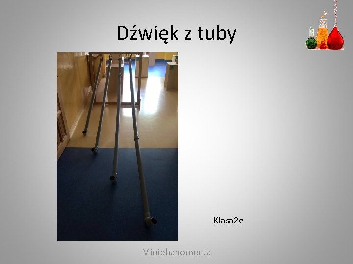 Dźwięk z tuby Klasa 2 e Miniphanomenta 