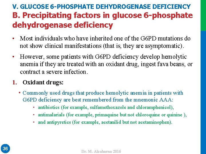 V. GLUCOSE 6 -PHOSPHATE DEHYDROGENASE DEFICIENCY B. Precipitating factors in glucose 6 -phosphate dehydrogenase