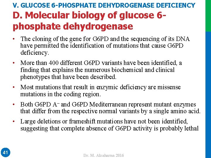 V. GLUCOSE 6 -PHOSPHATE DEHYDROGENASE DEFICIENCY D. Molecular biology of glucose 6 phosphate dehydrogenase