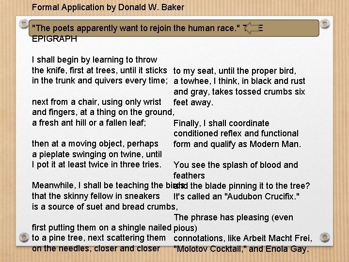 Formal Application by Donald W. Baker "The poets apparently want to rejoin the human