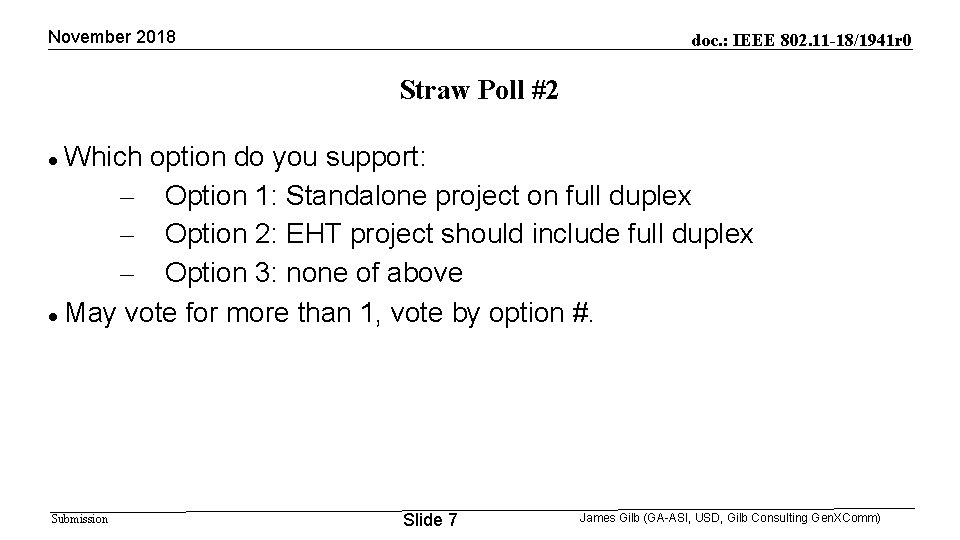 November 2018 doc. : IEEE 802. 11 -18/1941 r 0 Straw Poll #2 Which