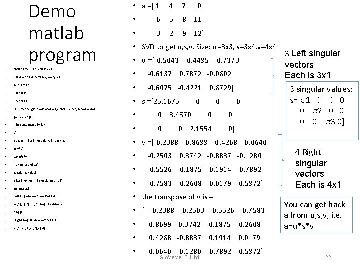 Demo matlab program • 'SVD demo -- khw 2020 oct' • 'start with a