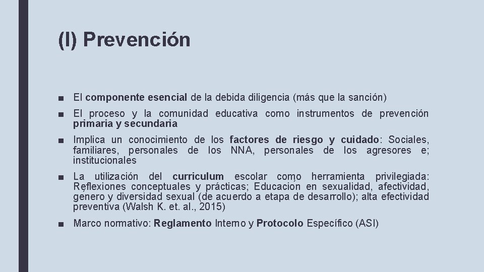 (I) Prevención ■ El componente esencial de la debida diligencia (más que la sanción)