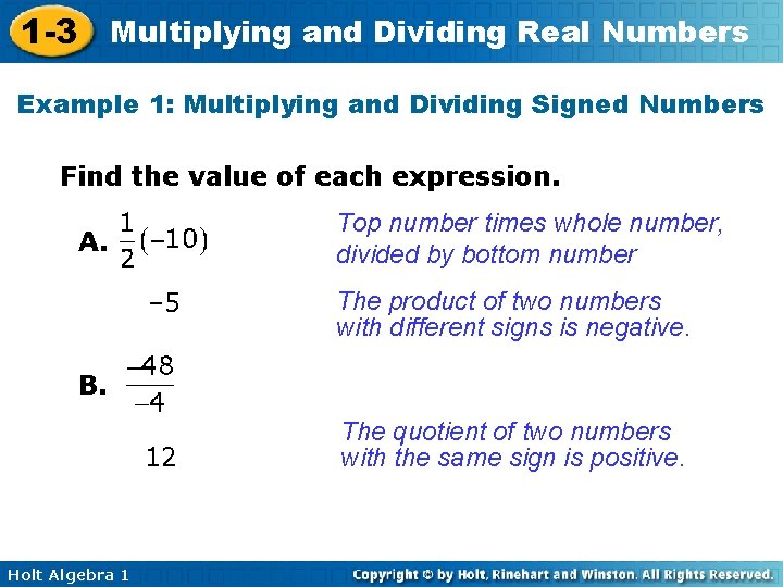 1 -3 Multiplying and Dividing Real Numbers Example 1: Multiplying and Dividing Signed Numbers