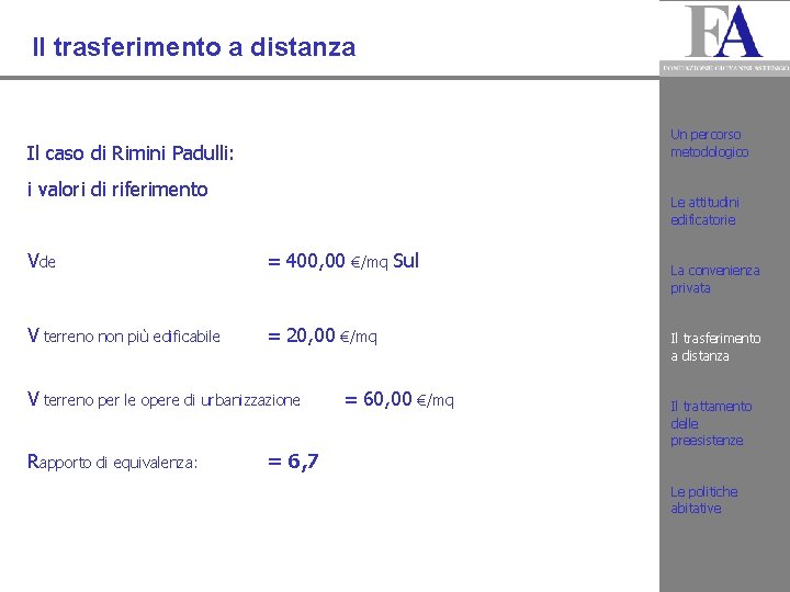 Il trasferimento a distanza Un percorso metodologico Il caso di Rimini Padulli: i valori