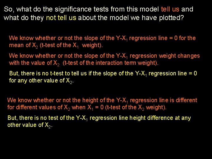 So, what do the significance tests from this model tell us and what do