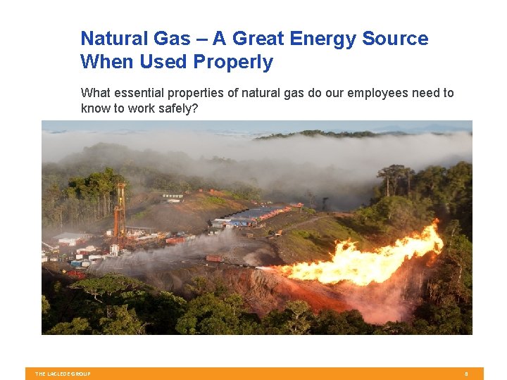 Natural Gas – A Great Energy Source When Used Properly What essential properties of