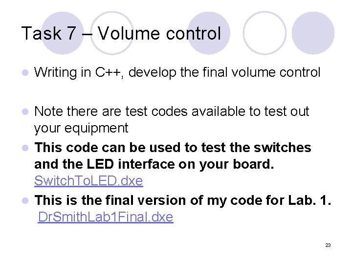 Task 7 – Volume control l Writing in C++, develop the final volume control