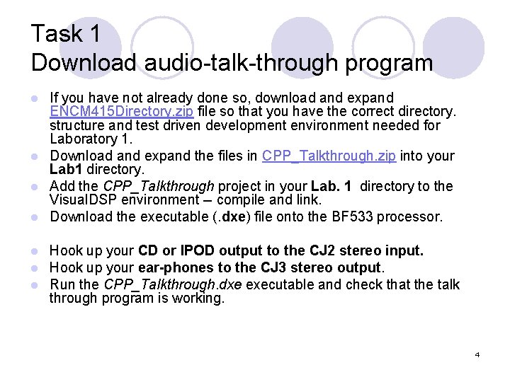 Task 1 Download audio-talk-through program If you have not already done so, download and
