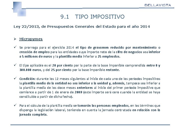 9. 1 TIPO IMPOSITIVO Ley 22/2013, de Presupuestos Generales del Estado para el año