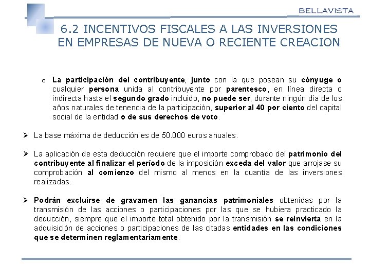 6. 2 INCENTIVOS FISCALES A LAS INVERSIONES EN EMPRESAS DE NUEVA O RECIENTE CREACION