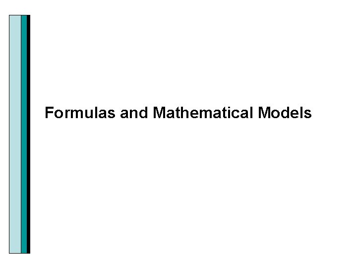 Formulas and Mathematical Models 