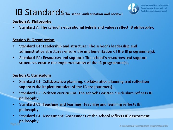 IB Standards (for school authorisation and review) Section A: Philosophy • Standard A: The