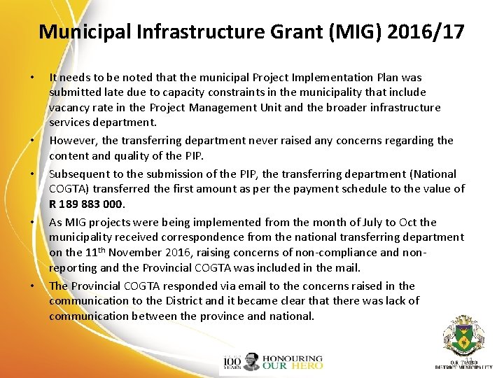 Municipal Infrastructure Grant (MIG) 2016/17 • • • It needs to be noted that