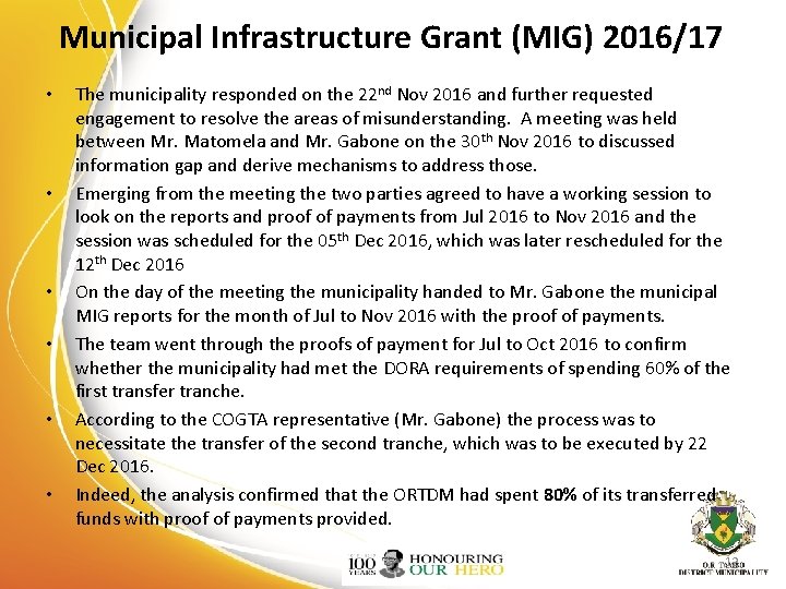 Municipal Infrastructure Grant (MIG) 2016/17 • • • The municipality responded on the 22