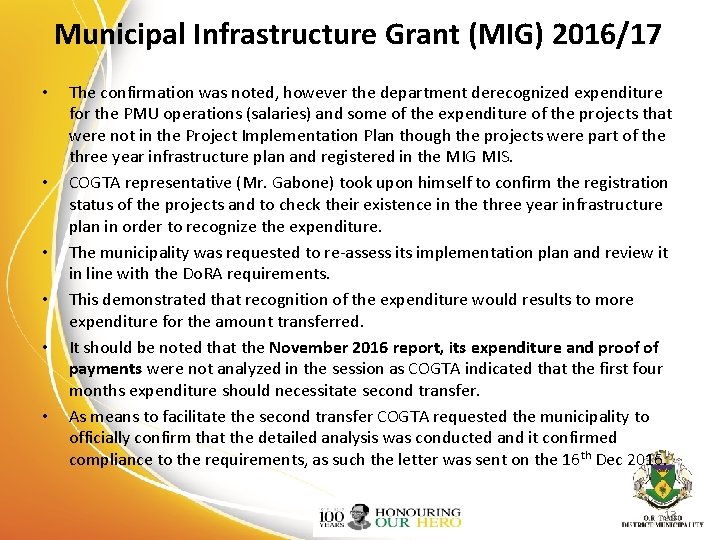 Municipal Infrastructure Grant (MIG) 2016/17 • • • The confirmation was noted, however the