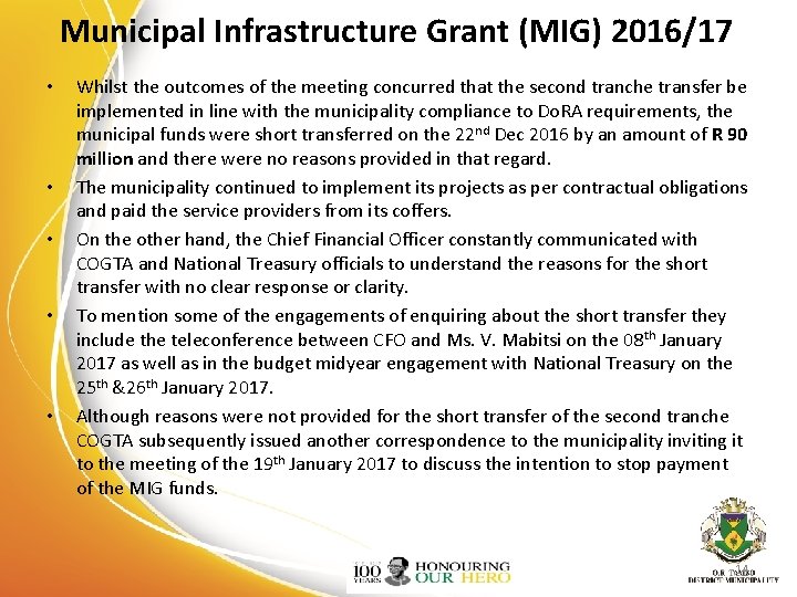 Municipal Infrastructure Grant (MIG) 2016/17 • • • Whilst the outcomes of the meeting