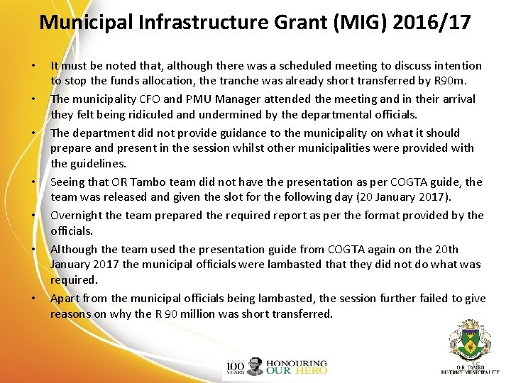 Municipal Infrastructure Grant (MIG) 2016/17 • • It must be noted that, although there